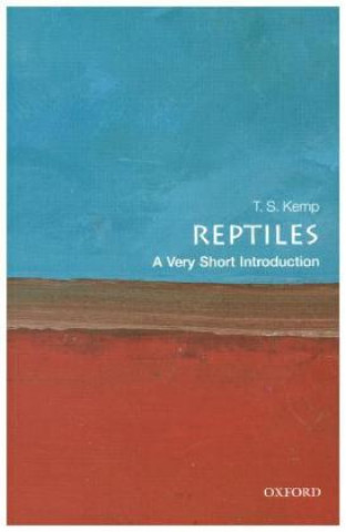 Carte Reptiles: A Very Short Introduction Tom Kemp
