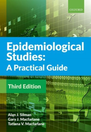 Kniha Epidemiological Studies: A Practical Guide ALAN J.; MAC SILMAN