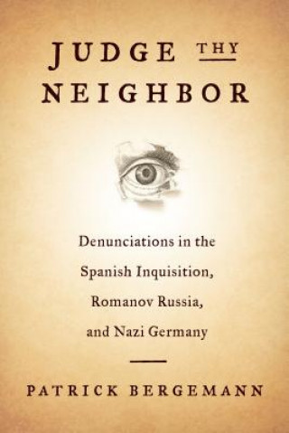 Livre Judge Thy Neighbor Patrick Bergemann