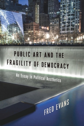 Книга Public Art and the Fragility of Democracy Evans