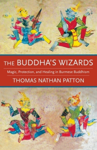 Kniha Buddha's Wizards Thomas Nathan Patton