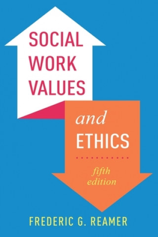 Kniha Social Work Values and Ethics Frederic (Rhode Island College) Reamer