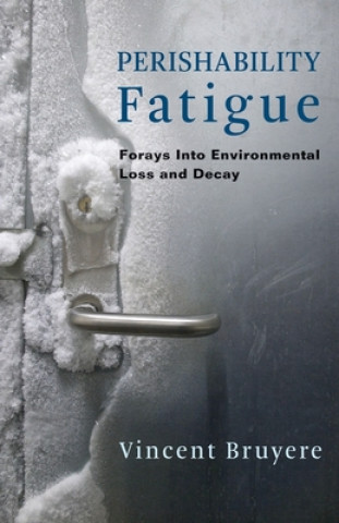 Libro Perishability Fatigue Professor Vincent Bruyere
