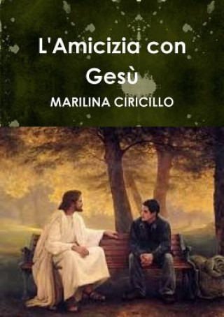 Carte L'Amicizia con Gesu MARILINA CIRICILLO