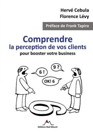 Knjiga Comprendre la perception de vos clients pour booster votre business HERV CEBULA
