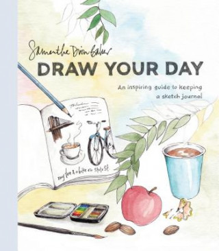 Könyv Draw Your Day Samantha Dion Baker