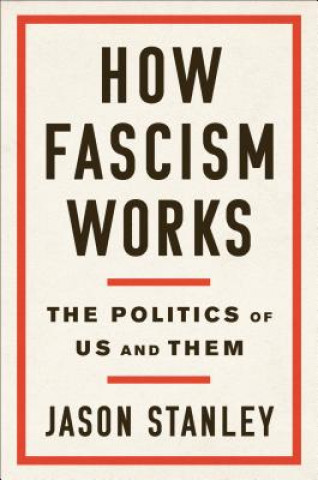 Kniha How Fascism Works JASON STANLEY