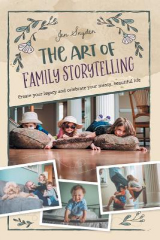 Kniha Art of Family Storytelling JEN SNYDER