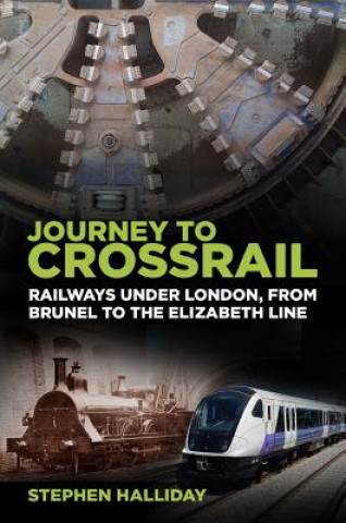 Kniha Journey to Crossrail Stephen Halliday