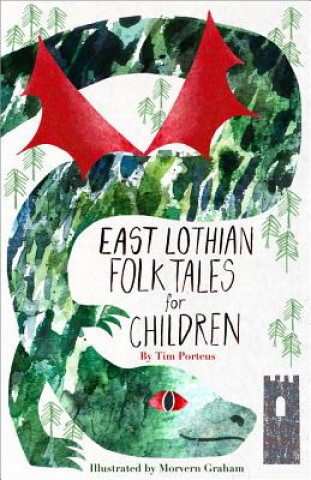Carte East Lothian Folk Tales for Children MR TIM PORTEUS