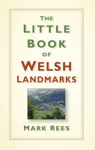 Książka Little Book of Welsh Landmarks MARK REES