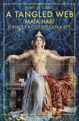 Libro Tangled Web: Mata Hari MARY W. CRAIG