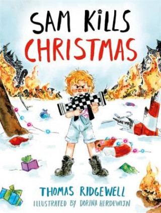 Könyv Sam Kills Christmas Thomas Ridgewell