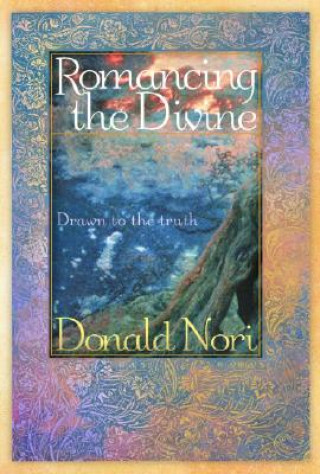 Kniha ROMANCING THE DIVINE Don Nori