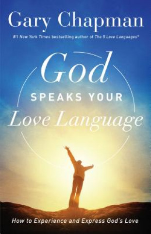 Könyv God Speaks Your Love Language Gary Chapman