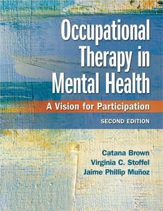Kniha Occupational Therapy in Mental Health Catana Brown