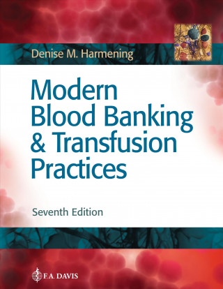 Kniha Modern Blood Banking & Transfusion Practices Denise M. Harmening