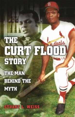 Buch Curt Flood Story Stuart L. Weiss