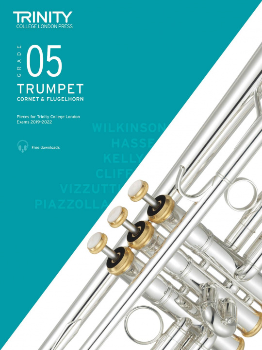 Tiskovina Trinity College London Trumpet, Cornet & Flugelhorn Exam Pieces 2019-2022. Grade 5 