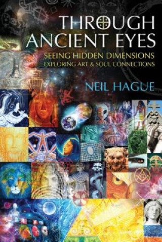Könyv Through Ancient Eyes Neil Hague