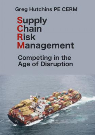 Carte Supply Chain Risk Management GREGORY HUTCHINS