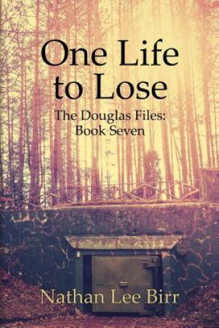 Książka One Life to Lose - The Douglas Files NATHAN BIRR