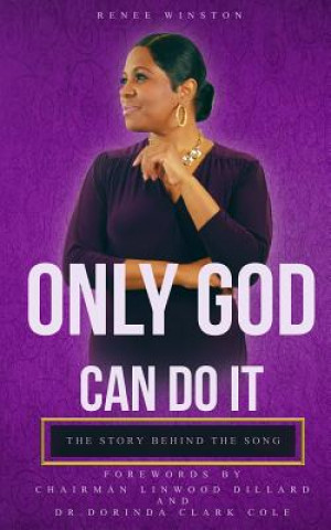 Carte Only God Can Do It Renee Winston