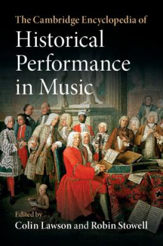 Livre Cambridge Encyclopedia of Historical Performance in Music Colin Lawson