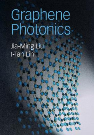 Kniha Graphene Photonics Liu