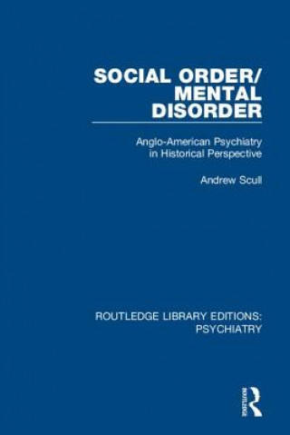 Book Social Order/Mental Disorder Andrew Scull