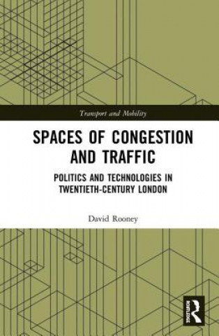 Kniha Spaces of Congestion and Traffic ROONEY