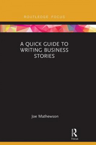 Libro Quick Guide to Writing Business Stories Mathewson