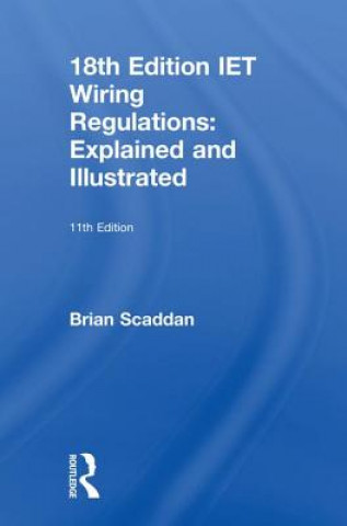 Carte IET Wiring Regulations: Explained and Illustrated Scaddan