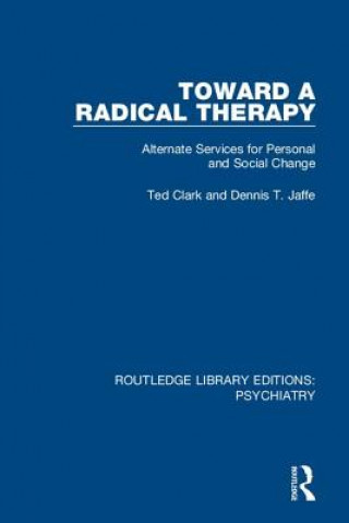 Carte Toward a Radical Therapy Ted Clark