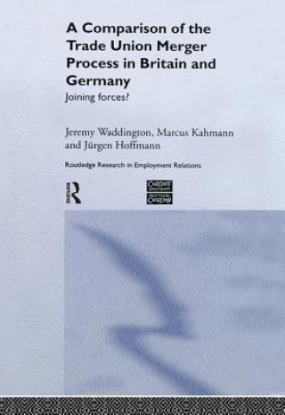Carte Comparison of the Trade Union Merger Process in Britain and Germany Marcus Kahmann