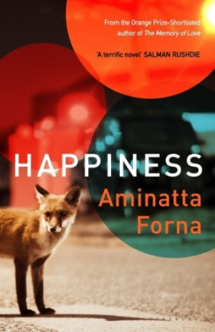 Carte Happiness Aminatta Forna