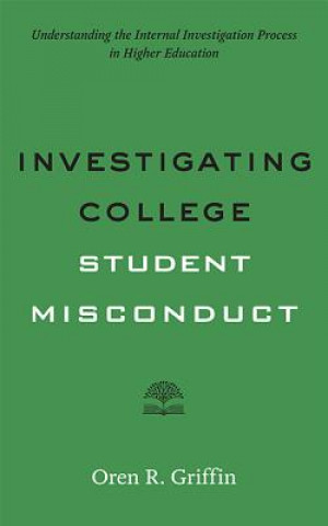 Carte Investigating College Student Misconduct Oren Griffin
