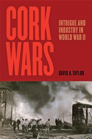 Kniha Cork Wars David A. (Johns Hopkins University) Taylor