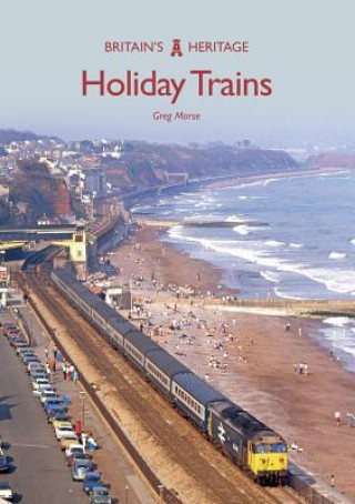 Kniha Holiday Trains Greg Morse