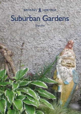 Könyv Suburban Gardens Twigs Way