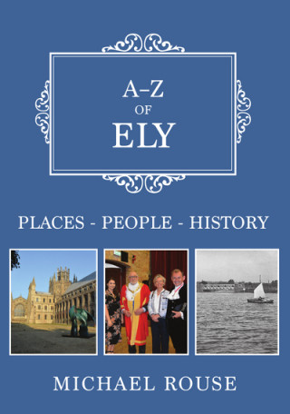 Kniha A-Z of Ely Michael Rouse