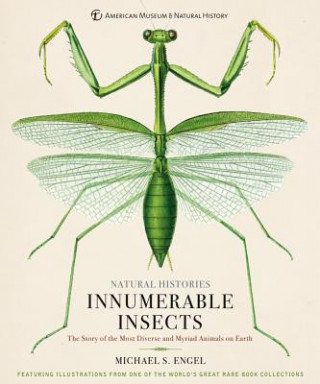 Книга Innumerable Insects MICHAEL S. ENGEL