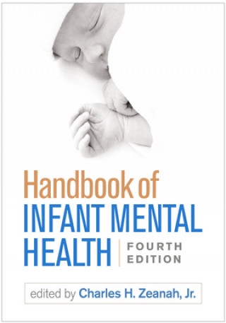 Kniha Handbook of Infant Mental Health Charles H Zeanah Jr