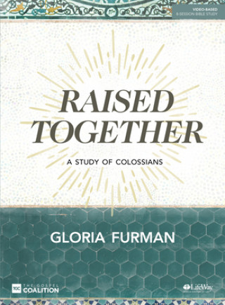 Carte Raised Together Bible Study Book GLORIA FURMAN