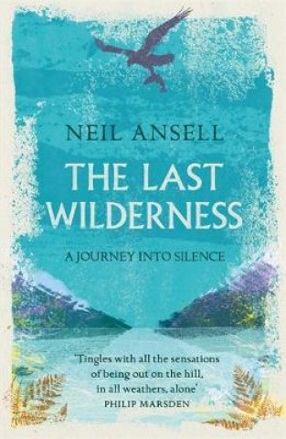 Carte Last Wilderness Neil Ansell