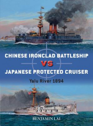 Könyv Chinese Battleship vs Japanese Cruiser Benjamin Lai