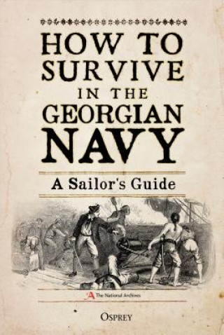 Book How to Survive in the Georgian Navy The National Archives