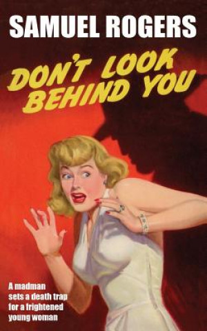 Knjiga Don't Look Behind You SAMUEL ROGERS