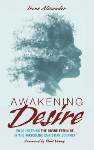 Knjiga Awakening Desire Irene Alexander