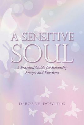 Knjiga Sensitive Soul Deborah Dowling
